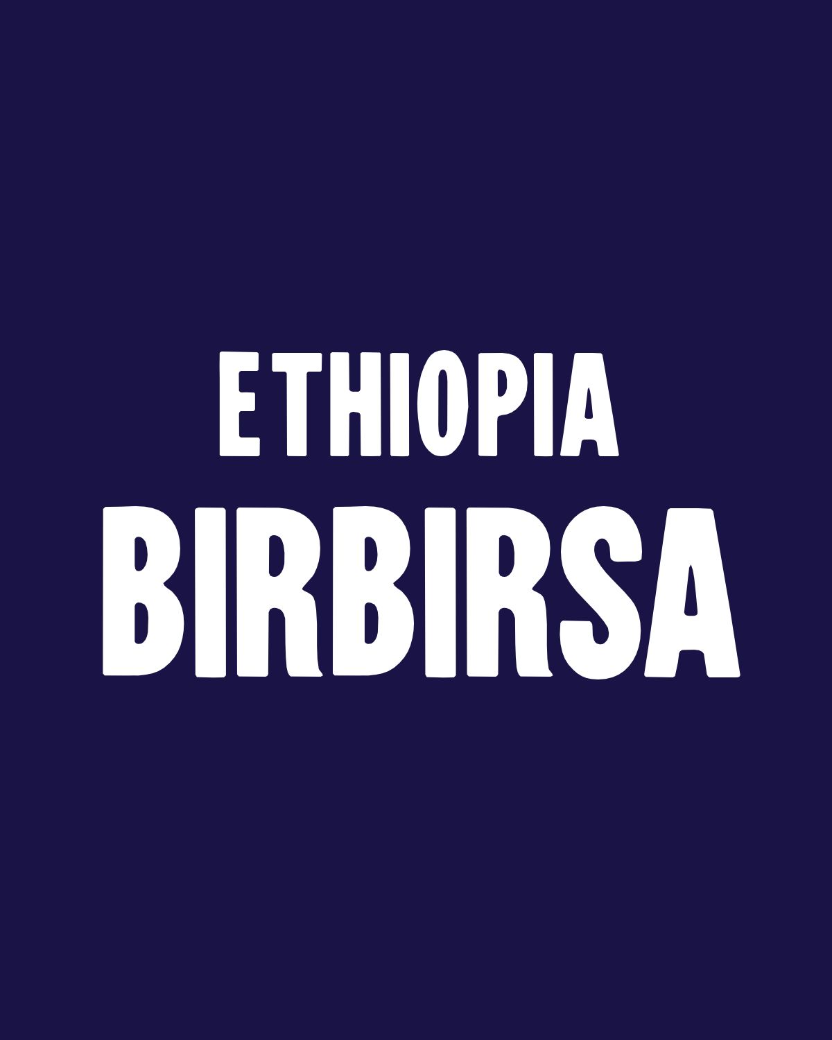 Ethiopia- Birbirsa Espresso